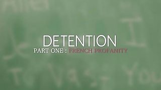 Detention Part One French Profanity